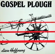 LP - Gospel Plough - Diese Hoffnung