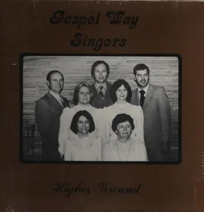 Gospel Way Singers - Higher Ground