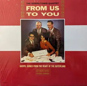 Gospeltones Quartet - From Us To You