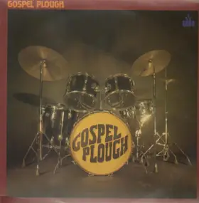 Gospel Plough - Gospel Plough