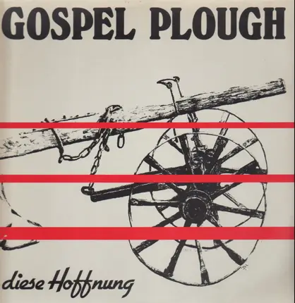 Gospel Plough - Diese Hoffnung