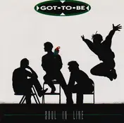 got to be - Soul In Line