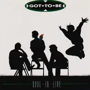 CD - Got To Be - Soul In Line