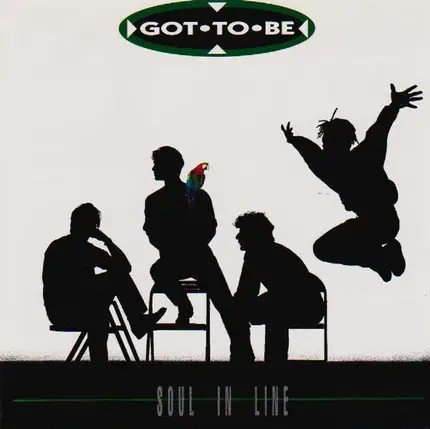Got To Be - Soul In Line
