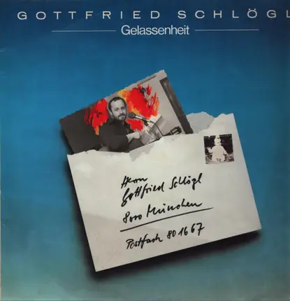 Gottfried Schlögl - Gelassenheit