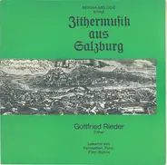 Gottfried Rieder - Zithermusik Aus Salzburg