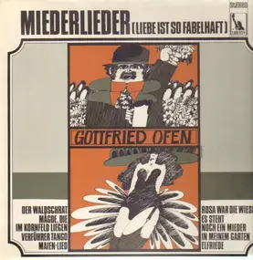 Gottfried Ofen - Miederlieder (Liebe Ist So Fabelhaft)