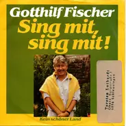 Gotthilf Fischer - Sing Mit, Sing Mit!