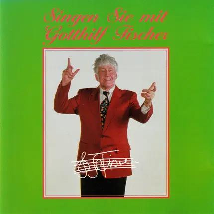 Gotthilf Fischer - Singen Sie Mit