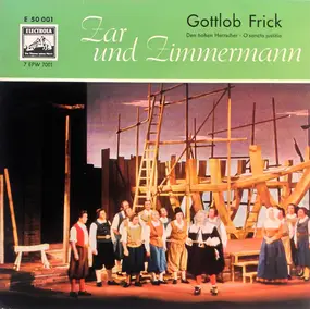 Gottlob Frick - Zar Und Zimmermann