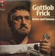 Gottlob Frick - Arien Und Szenen