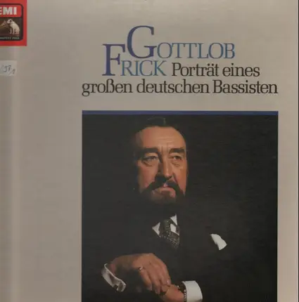 Gottlob Frick - Portrait eines großen deutschen Bassisten
