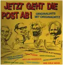 LP - Gottlieb Wendehals / Erste Allgemeine Verunsicherung o.a. - Jetzt Geht Die Post Ab! (Originalhits Mit Originalwitz)