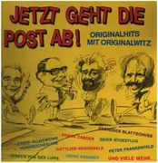 LP - Gottlieb Wendehals / Erste Allgemeine Verunsicherung o.a. - Jetzt Geht Die Post Ab! (Originalhits Mit Originalwitz)