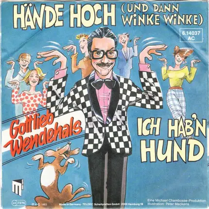 Gottlieb Wendehals - Hände Hoch (Und Dann Winke Winke)