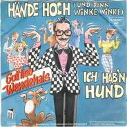 Gottlieb Wendehals - Hände Hoch (Und Dann Winke Winke)