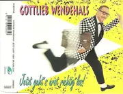 CD Single - Gottlieb Wendehals - Jetzt Geht's Erst Richtig Los!