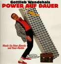 LP - Gottlieb Wendehals - Power Auf Dauer