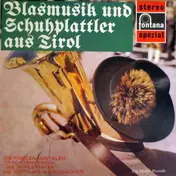 Gottlieb Weissbacher - Blasmusik Und Schuhplattler Aus Tirol