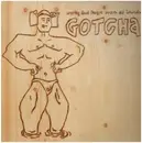 12inch Vinyl Single - Gotcha! - Words And Music From Da Lowlands