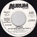7inch Vinyl Single - Gotham - Put Your Money Where Your Mouth Is