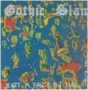 LP - Gothic Slam - Just A Face In The Crowd