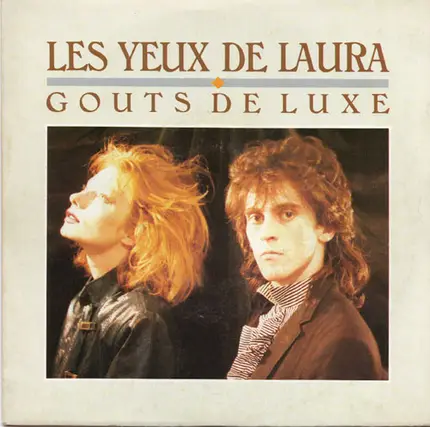Goûts De Luxe - Les Yeux De Laura