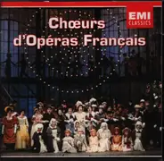 Gounod / Bizet / Berlioz a.o. - Chœurs D'Opéras Français