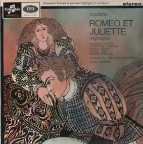 Charles Gounod - Romeo And Juliet - Highlights (Lombard)