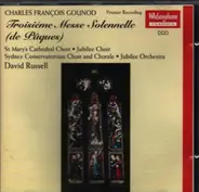 Gounod - Troisiéme Messe Solennelle