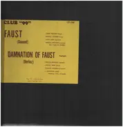 Gounod, Berlioz - Faust, Damnation of Faust