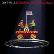 Gov't Mule - Revolution Come...Revolution Go