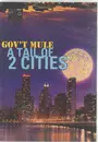 Double DVD - Gov't Mule - A Tail Of 2 Cities
