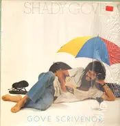 Gove Scrivenor - Shady Gove
