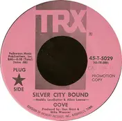 Gove - Silver City Bound / Looking Out My Window