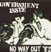 Government Issue - No Way Out '82