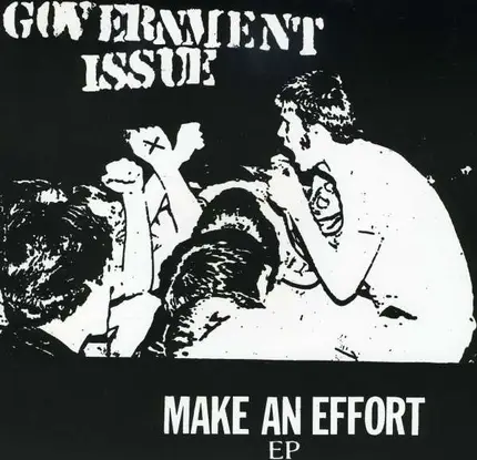 Government Issue - Make AN Effort