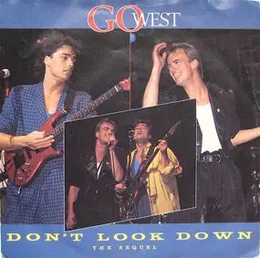 Go West - Don't Look Down (The Sequel)