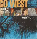 7'' - Go West - Faithful