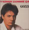12inch Vinyl Single - Gozzi - T'Aimer Comme Ça