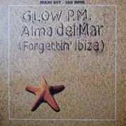 12inch Vinyl Single - Glow P.M. - Alma Del Mar