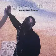12'' - Gloworm - Carry Me Home