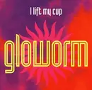 7'' - Gloworm - I Lift My Cup