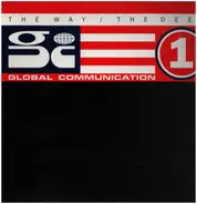 Global Communication - The Way / The Deep
