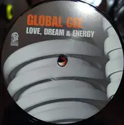 12inch Vinyl Single - Global Cee - Love, Dream & Energy (Rmxs)