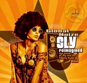 Global Noize - Sly Reimagined - The Music Of Sly And The Family Stone