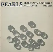 Globe Unity Orchestra And Guests - Pearls