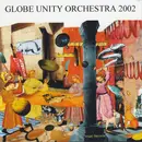 CD - Globe Unity Orchestra - Globe Unity 2002