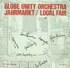 LP - Globe Unity Orchestra - Jahrmarkt / Local Fair - Gatefold