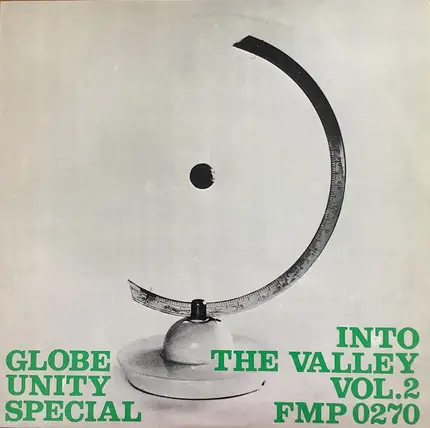 Globe Unity Orchestra - Into the Valley, Vol. 2